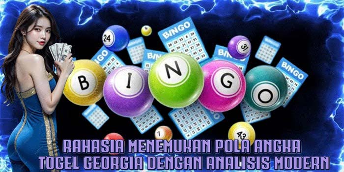 Rahasia Menemukan Pola Angka Togel Georgia Dengan Analisis Modern